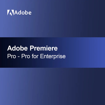 Adobe Premiere Pro - Pro for Enterprise